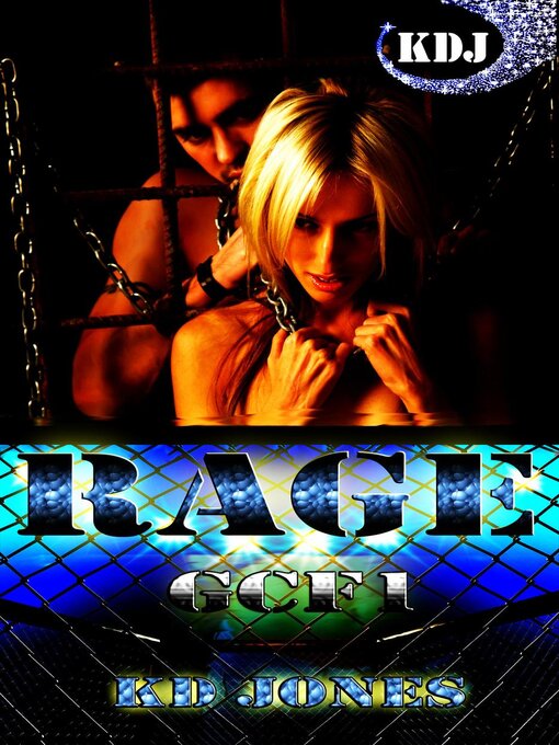 Title details for RAGE (Galactic Cage Fighters Book1) by KD Jones - Available